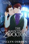 The Haunting of Lockton (Ivy Grove Book 3)