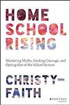 Homeschool Rising: Shattering Myths