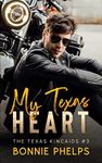 My Texas Heart: Single dad, office romance (The Texas Kincaids Book 3)