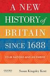 A New History of Britain since 1688: Four Nations and an Empire