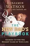 The New Dad's Playbook: Gearing Up 