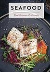 Seafood: The Ultimate Cookbook (Ult