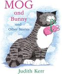 Mog and Bunny and Other Stories: The illustrated adventures of the nation’s favourite cat, from the author of The Tiger Who Came To Tea