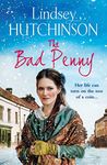 The Bad Penny: A gritty, heart-wrenching historical saga from Lindsey Hutchinson