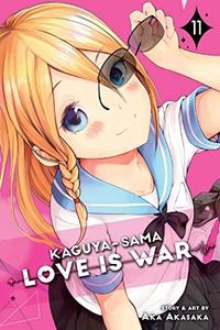 Kaguya-sama: Love Is War, Vol. 11 (Volume 11)