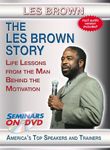 The Les Brown Story - Life Lessons 