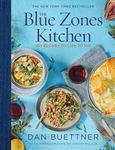 The Blue Zones Kitchen: 100 Recipes