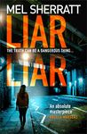 Liar Liar: An Inside Story of British Rock and Roll