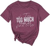 Yimoya If I'm Too Much Then Go Find Less Shirt Womens Funny Quote Birthday Graphic Tees, Purple, Medium