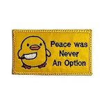 Peace was Never an Option Chick Mem