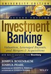 Investment Banking: Valuation, Leveraged Buyouts, and Mergers and Acquisitions (Wiley Finance)