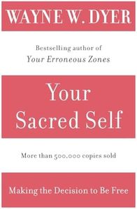 Your Sacred Self: Making the Decision to Be Free