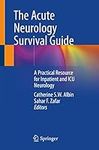 The Acute Neurology Survival Guide: