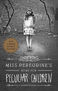 Miss Peregrine's Home for Peculiar Children (Miss Peregrine's Peculiar Children Book 1)