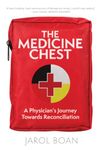 The Medicine Chest: A Physician's Journey Towards Reconciliation