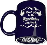 NM NEXTMUG Engraved 11oz Ceramic Cobalt Blue Gift Coffee Mug - I Love You To The Mountains And Back With Engraved Compass Bottom - for Girlfriend Boyfriend Wife Husband Dad Mom