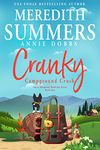 Cranky Campground Crush (Sweet Mountain RomCom Series Book 1)