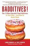 Badditives!: The 13 Most Harmful Fo