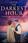 After the Darkest Hour: A Gripping Historical Page-turner of Love and Revenge