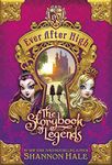 The Storybook of Legends: Book 1 (Ever After High)