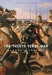 The Thirty Years War: Europe’s Trag