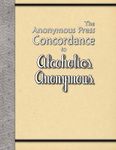 The Anonymous Press Concordance to Alcoholics Anonymous