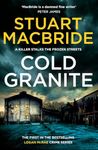 Cold Granite: The very first book in the gripping No.1 bestselling scottish crime thriller detective series! (Logan McRae, Book 1)