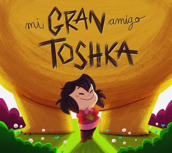 Mi gran amigo Toshka (INFANTIL)