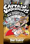 Captain Underpants and the Sensational Saga of Sir Stinks-A-Lot: Color Edition (Captain Underpants #12)