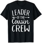 Leader of the Cousin Crew T-Shirt -