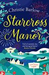 Starcross Manor: Feel-good summer romantic fiction from the bestselling author of Love Heart Lane (Love Heart Lane, Book 4)