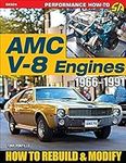 AMC V-8 Engines: Rebuild & Modify: 