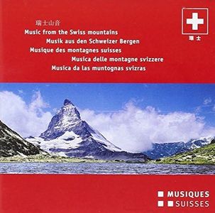 Music from the Swiss Mountains / Various