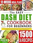 The Easy DASH Diet Guide for Beginn