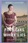 Fine Eyes and White Lies: A Pride a