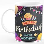 CHHAAP Happy Birthday Grandpa Mug Gift for Happy Anniversary & Happy Birthday Grandfather Grandpa Dadu Dada Ji Microwave Safe White Coffee Mug 350 (ml) (HBD1 19)