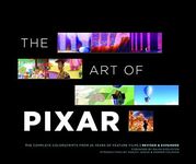 The Art of Pixar: The Complete Colo