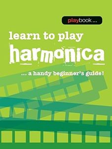 Playbook - Learn to Play Harmonica: A Handy Beginner's Guide!