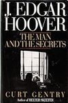 J. Edgar Hoover: The Man and the Se
