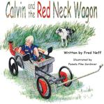 Calvin and the Red Neck Wagon