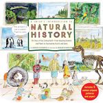 A Child's Introduction to Natural History: The Story of Our Living Earth - From Amazing Animals and Plants to Fascinating Fossils and Gems