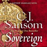 Sovereign: Shardlake, Book 3