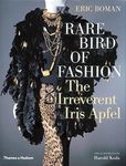 Rare Bird Of Fashion: The Irreverent Iris Apfel