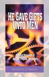 He Gave Gifts Unto Men