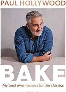 BAKE: My Best Ever Recipes for the Classics