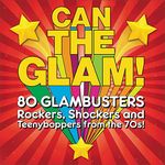 Can The Glam! (4CD Clamshell Box Set)