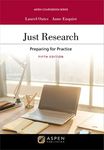 Just Research: Preparing for Practice (Aspen Coursebook Series)