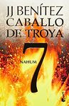 Caballo de Troya 7: Nahum / Trojan Horse 7: Nahum