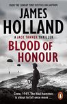 Blood of Honour: (Jack Tanner: Book 3): an atmospheric and fast-paced action thriller set at the height of WW2.