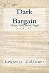 Dark Bargain: Slavery, Profits, and